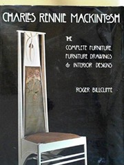 Charles Rennie Mackintosh : the complete furniture, furniture drawings & interior designs /