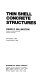 Thin shell concrete structures /