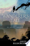 The wanderer's tale /