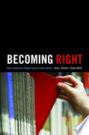 Becoming right : how campuses shape young conservatives /