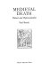 Medieval death : ritual and representation /