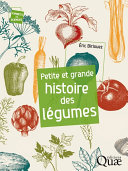 Petite et Grande Histoire des L�egumes