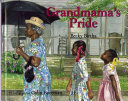 Grandmama's pride /