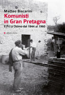 Komunisti in Gran Pretagna : il Pci a Osimo dal 1944 al 1960 /