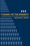Tyranny of the minority : the subconstituency politics theory of representation /