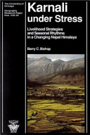 Karnali under stress : livelihood strategies and seasonal rhythms in a changing Nepal Himalaya /