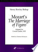 Mozart's The marriage of Figaro : adapted for Covent Garden, 1819 /