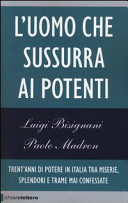 L'uomo che sussura ai potenti /