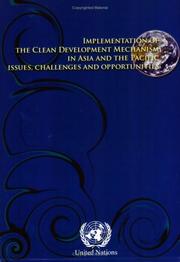 Implementation of the Clean Development Mechanism in Asia and the Pacific : issues, challenges, and opportunities /