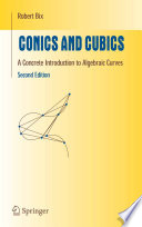 Conics and cubics : a concrete introduction to algebraic curves /