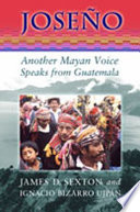 Joseño : another Mayan voice speaks from Guatemala /