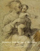 Drawings from the age of Carracci : seventeenth century Bolognese drawings from the Nationalmuseum, Stockholm /