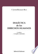 Dialéctica de los derechos humanos /