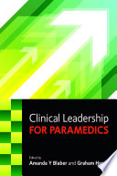 Clinical Leadership For Paramedics.