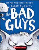 The Bad Guys in the Big Bad Wolf /