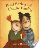 Pearl Barley and Charlie Parsley /