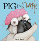 Pig the stinker /