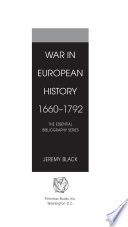 War in European history, 1660-1792 /
