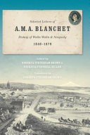 Selected Letters of A.M.A. Blanchet, Bishop of Walla Walla and Nesqualy (1846-1879) /