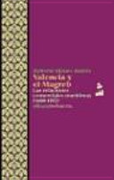 Valencia y el Magreb : las relaciones comerciales marítimas (1600-1703) /