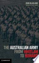 The Australian Army from Whitlam to Howard /