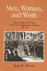 Men, women, and work : class, gender, and protest in the New England shoe industry, 1780-1910 /