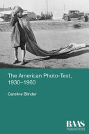 The American photo-text, 1930-1960 /