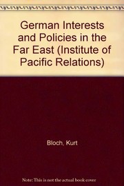 German interests and policies in the Far East /