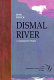 Dismal river : a narrative poem /