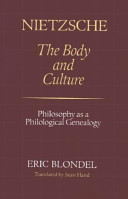 Nietzsche, the body and culture : philosophy as a philological genealogy /