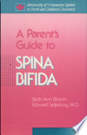 A parent's guide to spina bifida /