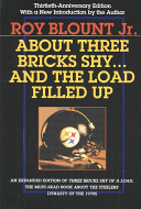 About three bricks shy-- and the load filled up : the story of the greatest football team ever /