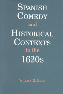 Spanish comedies and historical contexts in the 1620s /