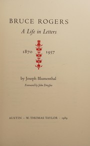 Bruce Rogers : a life in letters, 1870-1957 /