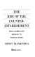 The rise of the counter-establishment : from conservative ideology to political power /