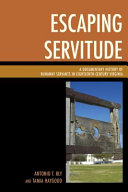 Escaping servitude : a documentary history of runaway servants in eighteenth-century Virginia /