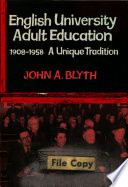English university adult education, 1908-1958 : the unique tradition /