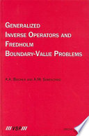 Generalized inverse operators and Fredholm boundary-value problems /