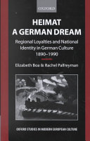 Heimat : a German dream : regional loyalties and national identity in German culture, 1890-1990 /