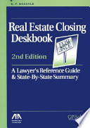 Real estate closing deskbook : a lawyer's reference guide & state-by-state summary /