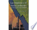 Las empresas y el medio ambiente : un enfoque de sostenibilidad /