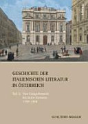 Geschichte der italienischen Literatur in Österreich : Von Campoformido bis Saint-Germain 1797-1918.
