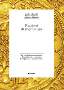 Ragioni di mercatura : un rotolo pergamenaceo fiorentino trecentesco di argomento commerciale /