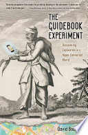 The guidebook experiment : discovering exploration in a hyper-connected world /