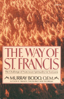 The way of St. Francis : the challenge of Franciscan spirituality for everyone /