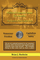 Political common sense for America : the creation of the Franklin Party /