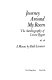 Journey around my room : the autobiography of Louise Bogan : a mosaic /