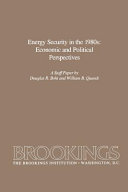 Energy security in the 1980s : economic and political perspectives : a staff paper /