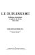 Le duplessisme : politique économique et rapports de force, 1944-1960 /