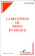 La réception de Freud en France : avant 1900 /